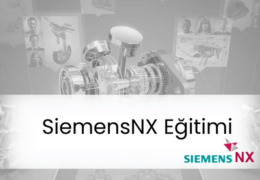 Siemens NX Kursu Eğitimi