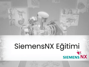 Siemens NX Eğitimi