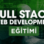 Full Stack Web Development Eğitimi