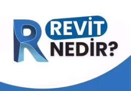 Revit Nedir?
