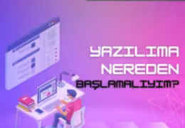 Yazılıma Nereden Başlanmalı?
