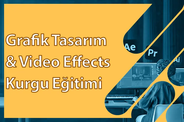 Tasarım Video Effects Kurgu Eğitimi